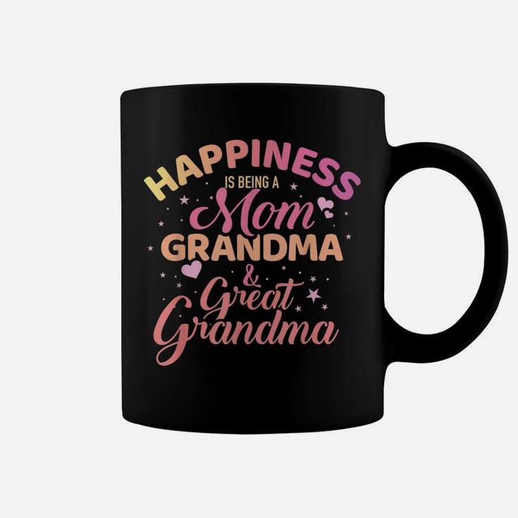 Happiness Is Being A Mom, Grandma And Great Grandma Coffee Mug