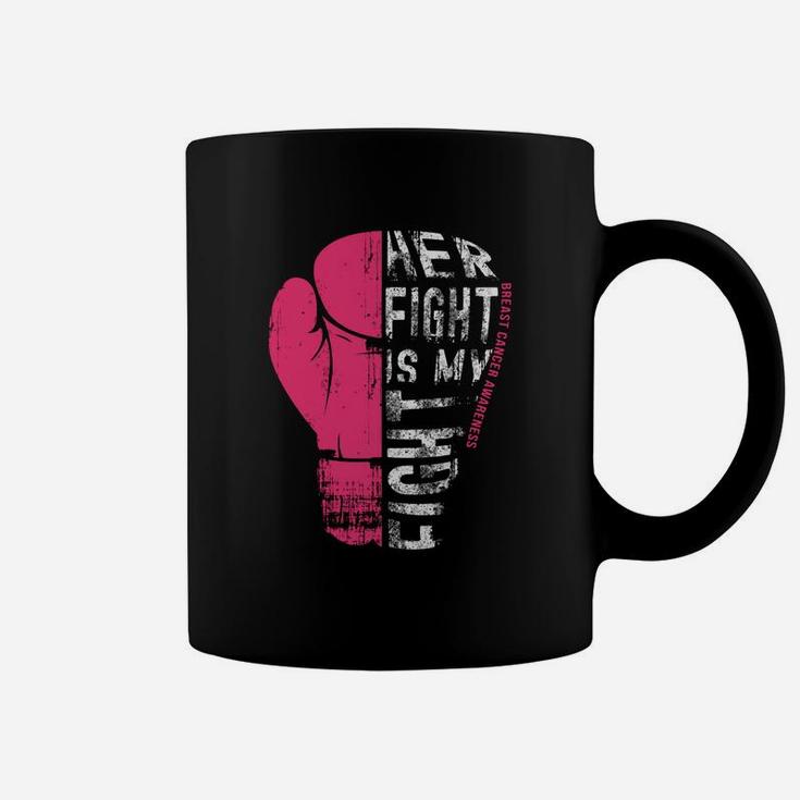 Her Fight Is My Fight Pink Boxing Glove Shirt Coffee Mug
