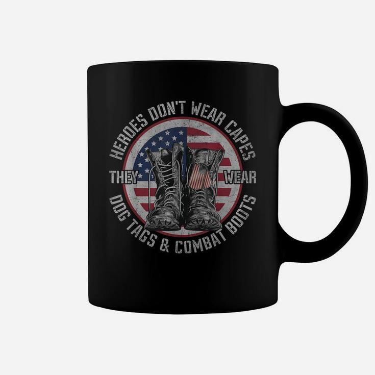 Heroes Don't Wear Capes, They Wear Dog Tags & Combat Boots Coffee Mug