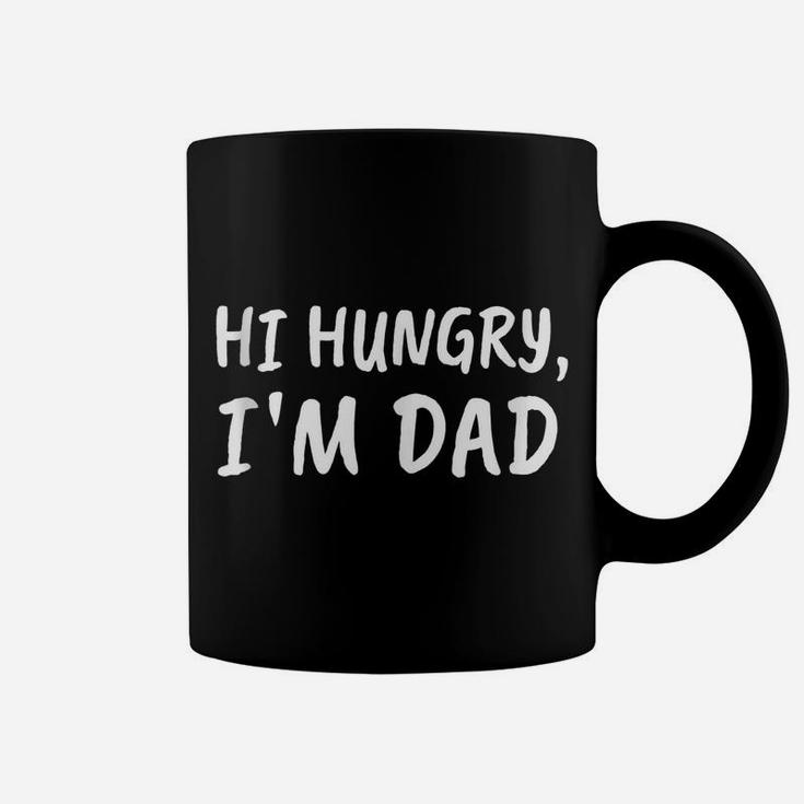Hi Hungry I'm Dad - Funny Dad Jokes Coffee Mug