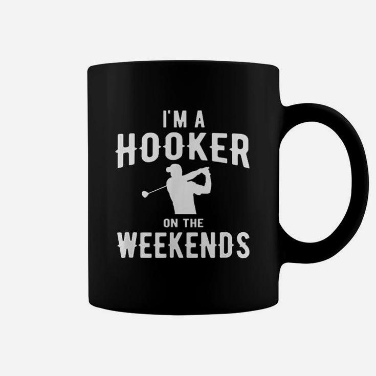 I Am A Hooker On The Weekends Funny Golf Coffee Mug