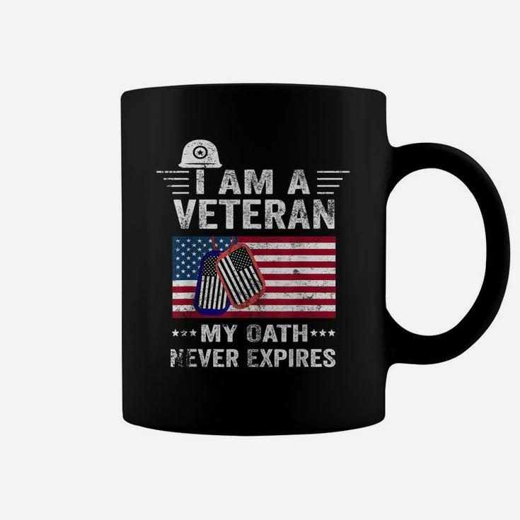I Am A Veteran My Oath Never Expires-Patriotic Veterans Day Coffee Mug