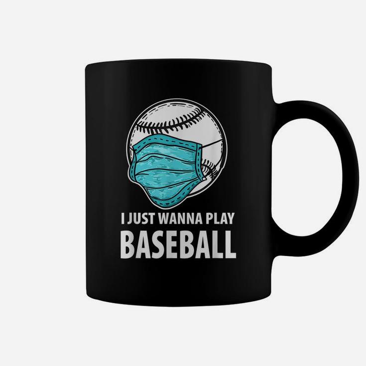 I Just Wanna Play Baseball Shirt, Funny Baseball Gift Coffee Mug