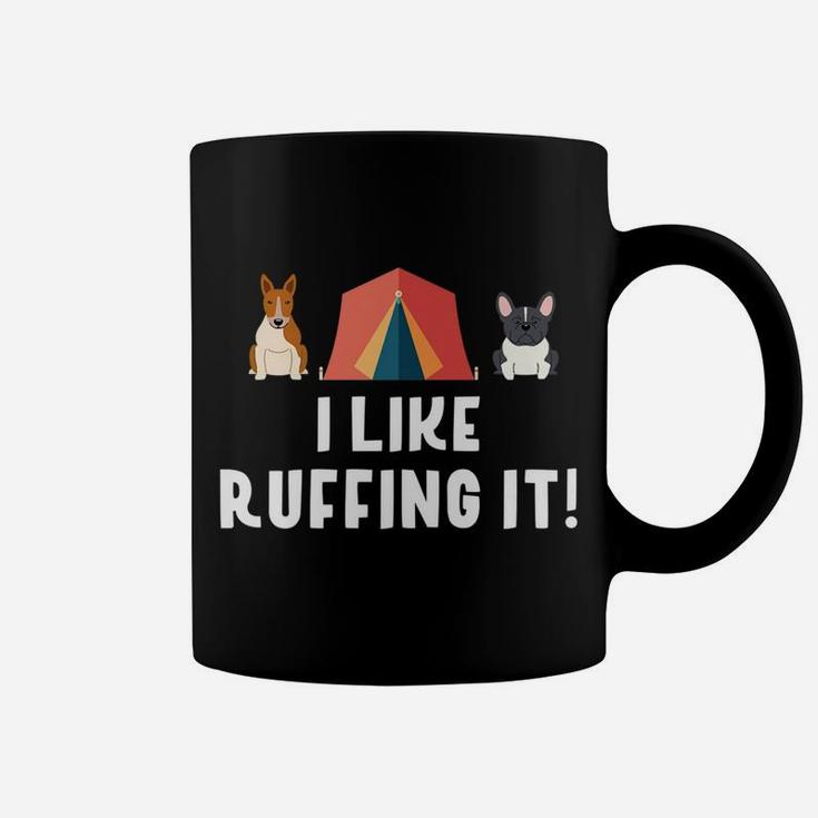 I Like Ruffing It Funny Camping Dog Love Coffee Mug