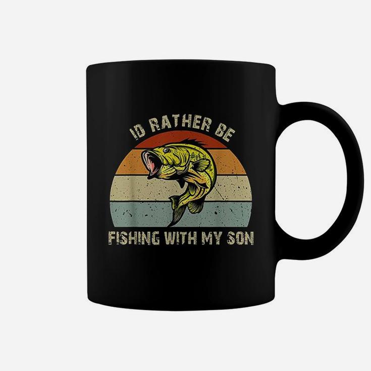 Id Rather Be Fishing With My Son Fishing Gifts For Dad Mom Coffee Mug