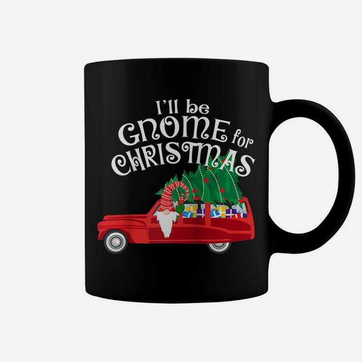 I'll Be Gnome For Christmas Shirt Cute Gnome Fun Pun Holiday Raglan Baseball Tee Coffee Mug