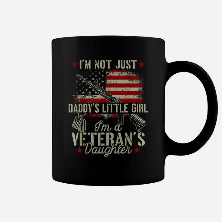 I'm Not Just Daddy's Little Girl Veteran's Daughter Army Dad Coffee Mug
