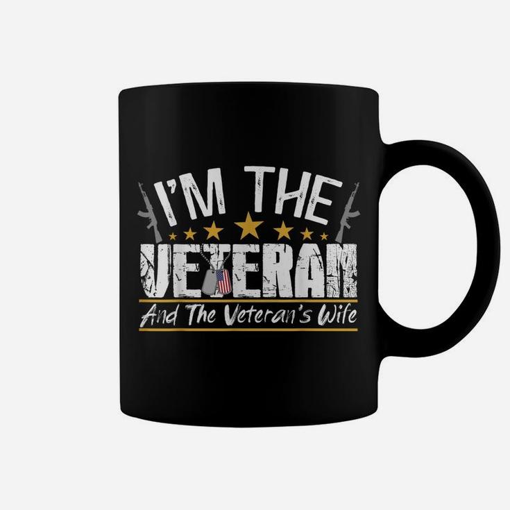 I'm The Veteran And The Veteran's Wife Veterans Day Gift Coffee Mug