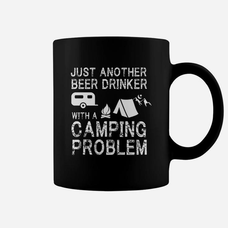 Just Another Beer Drinker With A Camping Problem Coffee Mug