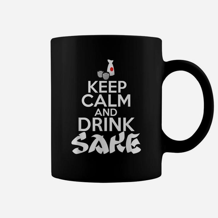 Keep Calm And Drink Sake Japan Coffee Mug