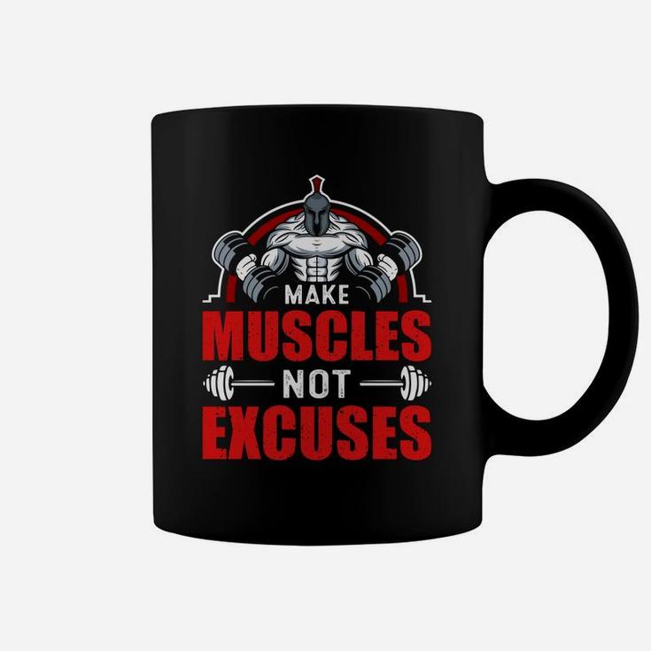 Lets Make Muscles Not Excuses Gym Lover Coffee Mug