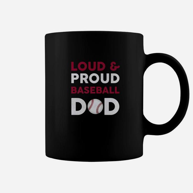Loud And Proud Baseball Dad Funny Fathers Day Gift Premium Coffee Mug