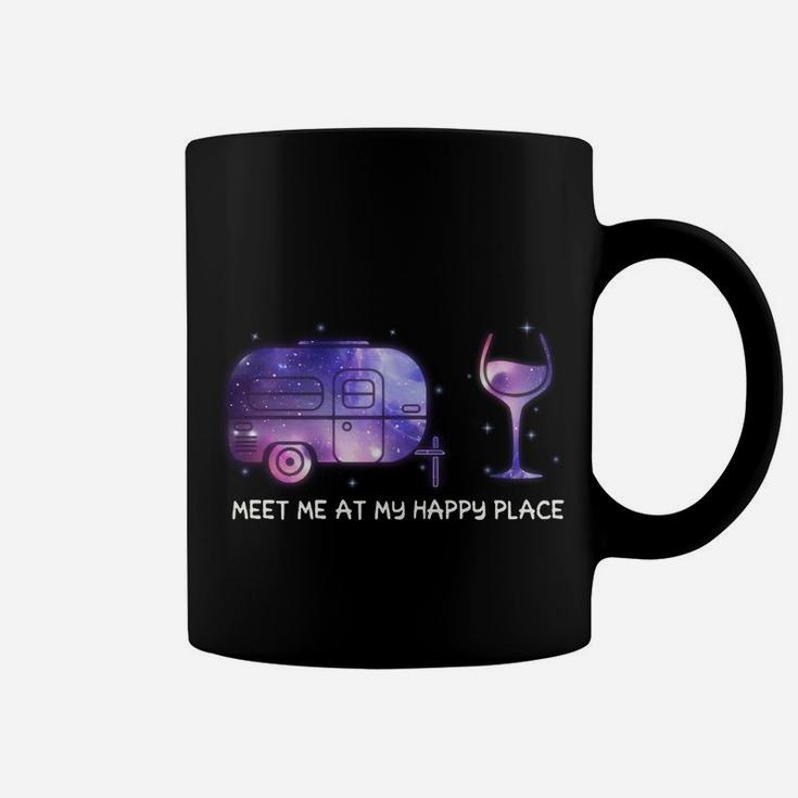 Meet Me At My Happy Place Camping And Wine Coffee Mug