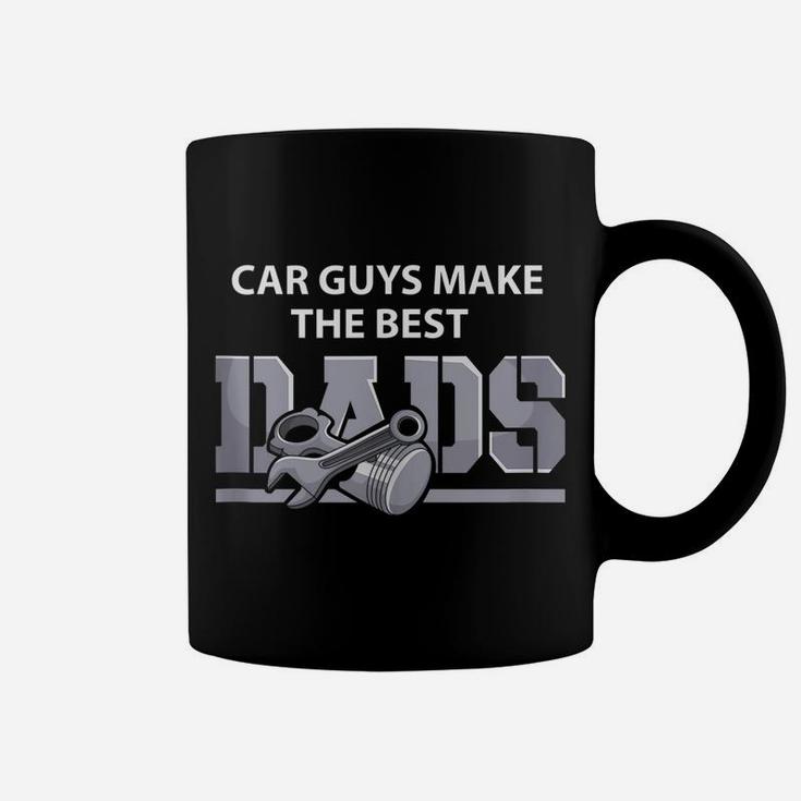 Mens Car Guys Make The Best Dads Shirt Father Muscle Car Daddy Coffee Mug