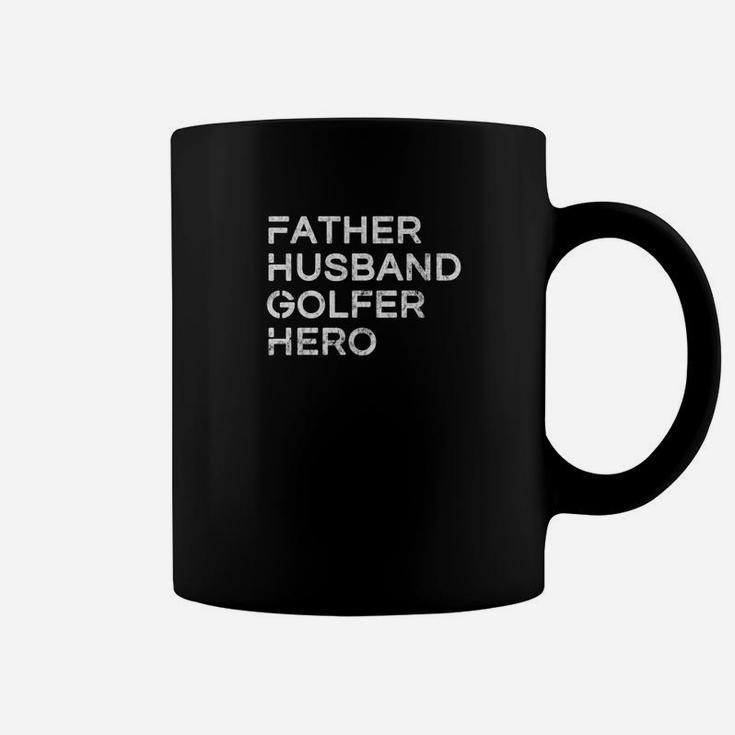 Mens Father Husband Golfer Hero Inspirational Father Coffee Mug