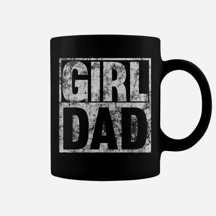 Mens Girl Dad Shirt For Men Hashtag Girl Dad Fathers Day Daughter Coffee Mug
