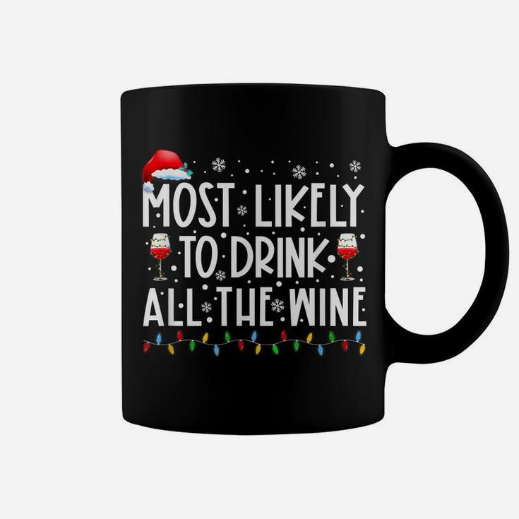 Most Likely To Drink All The Wine Family Matching Christmas Coffee Mug