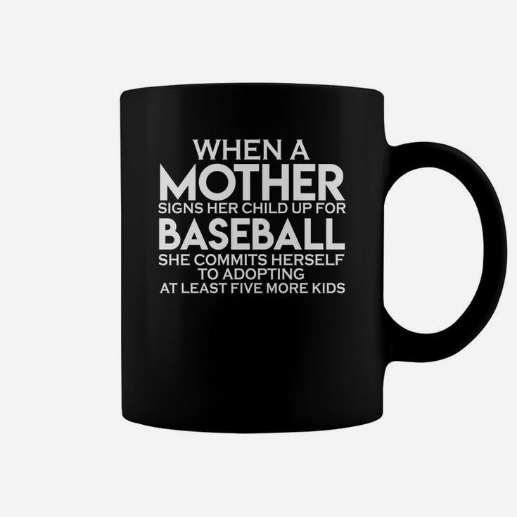 Mothers Day Funny Saying Baseball Gift For Sports Lovers Coffee Mug