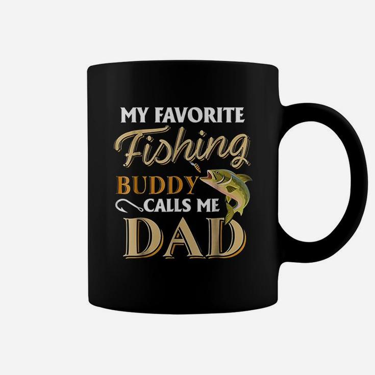 My Favorite Fishing Buddy Calls Me Dad Fish Coffee Mug