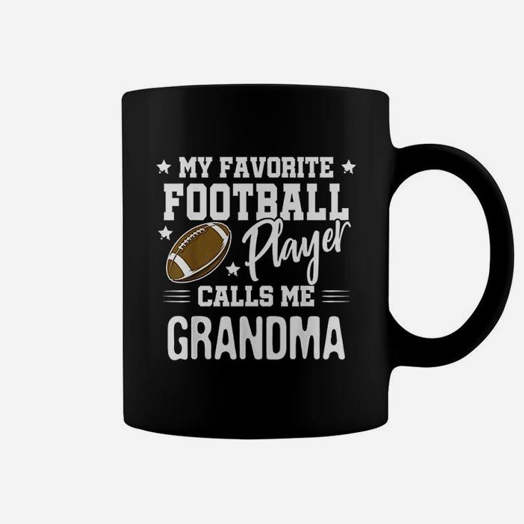 My Favorite Football Player Calls Me Grandma Coffee Mug