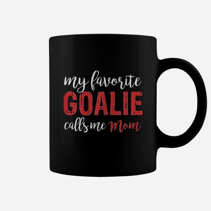 My Favorite Goalie Calls Me Mom Soccer Hockey Gift Mom Coffee Mug