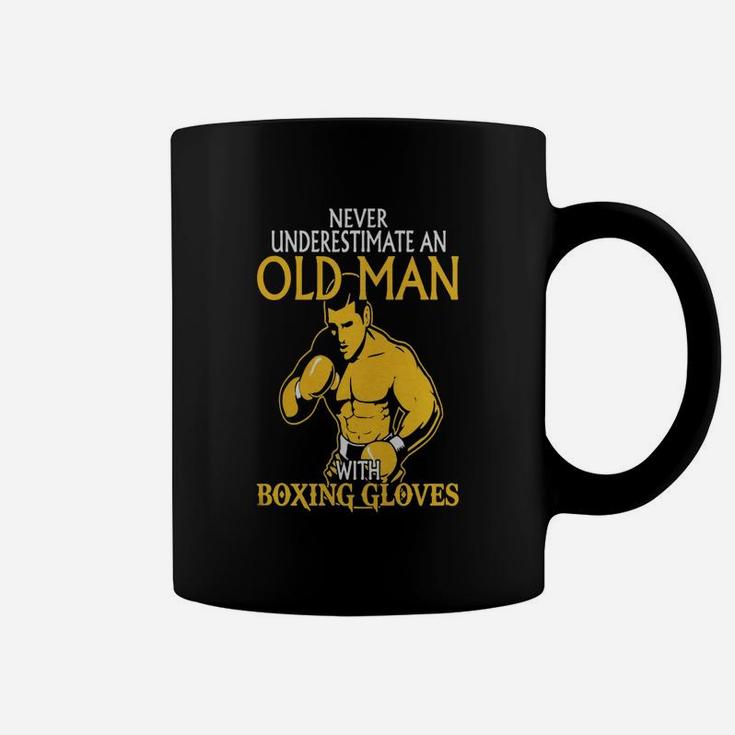 Never Underestimate An Old Man With Boxing Gloves Coffee Mug