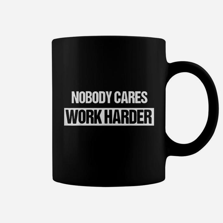 Nobody Cares Work Harder Fitness Workout Gym Gift Coffee Mug