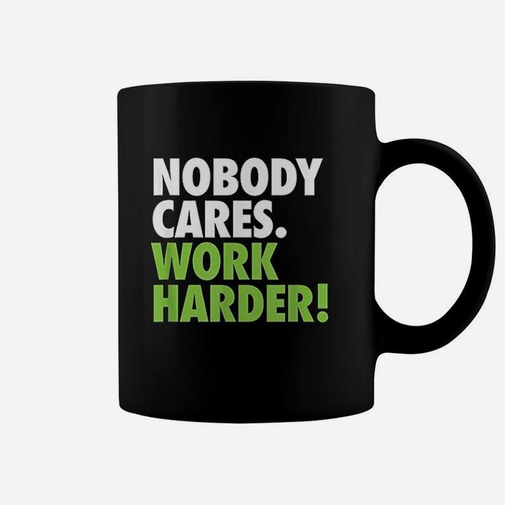 Nobody Cares Work Harder Motivational Workout Gym Coffee Mug
