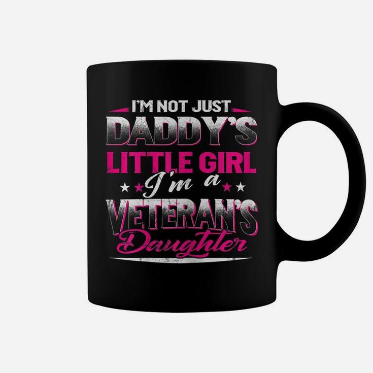 Not Just Daddy's Little Girl I'm A Veteran's Daughter Gift Coffee Mug