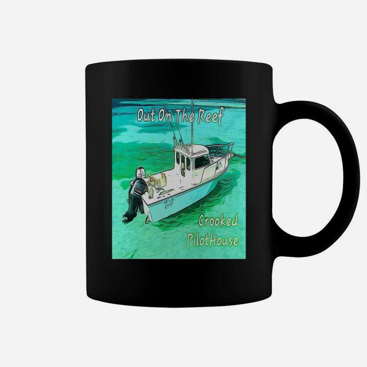 Out On The Reef Crooked Pilothouse Boat Coffee Mug