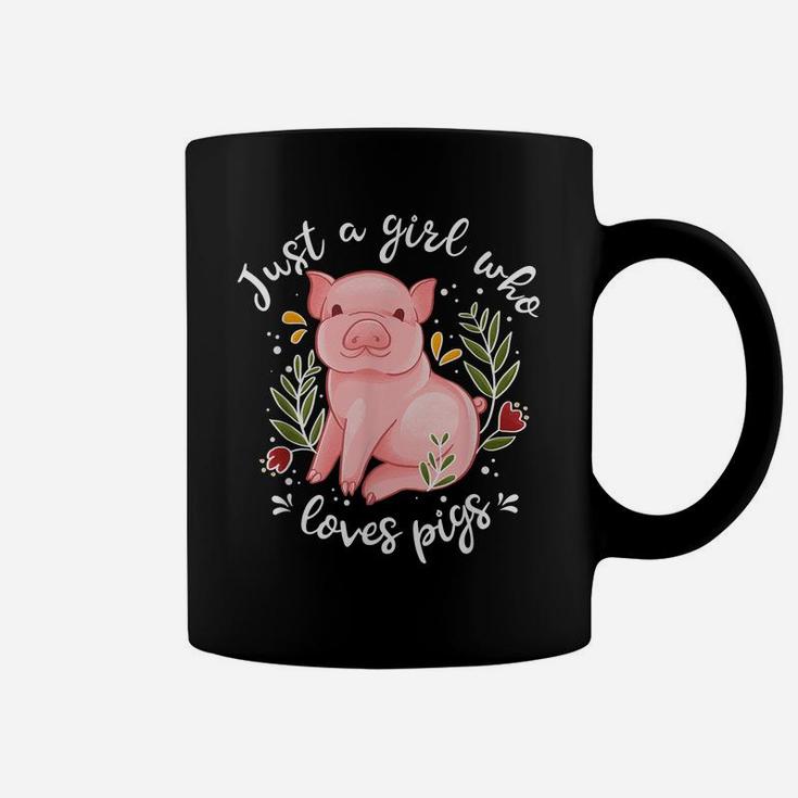 Pig Shirt Just Girl Who Loves Pigs Shirt Pig Lovers Gift Coffee Mug