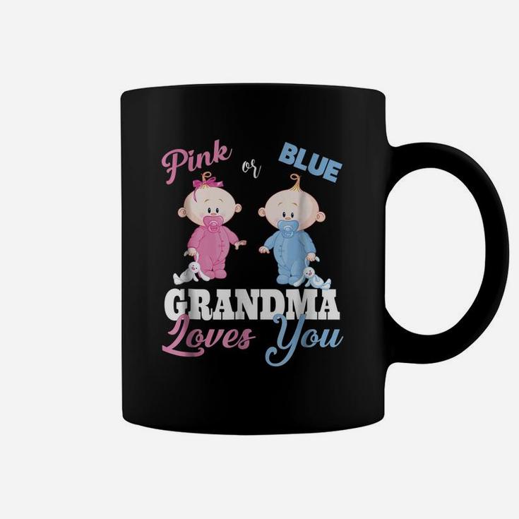 Pink Or Blue Grandma Loves You-Gender Reveal Shirts Coffee Mug