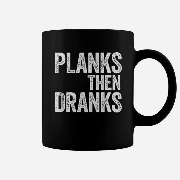 Planks Then Dranks Strongman Gym Workout Coffee Mug