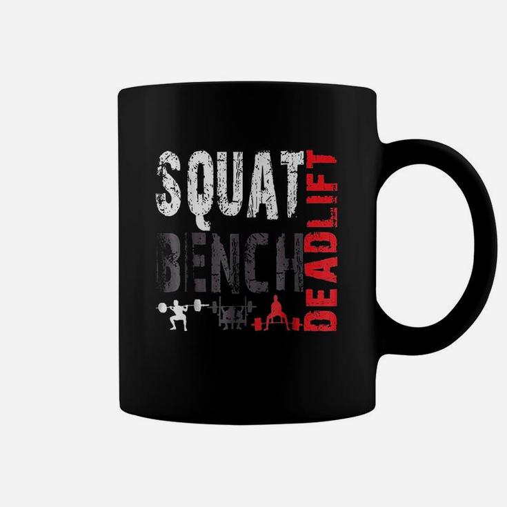 Powerlifting, Squat, Bench, Deadlift, Weightlifting Coffee Mug