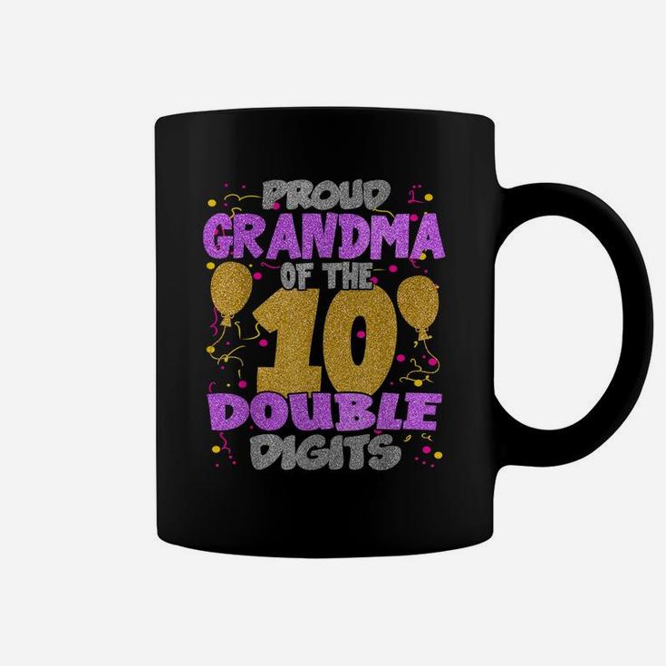 Proud Grandma Of The Double Digits 10Th Birthday 10 Yrs Kids Coffee Mug