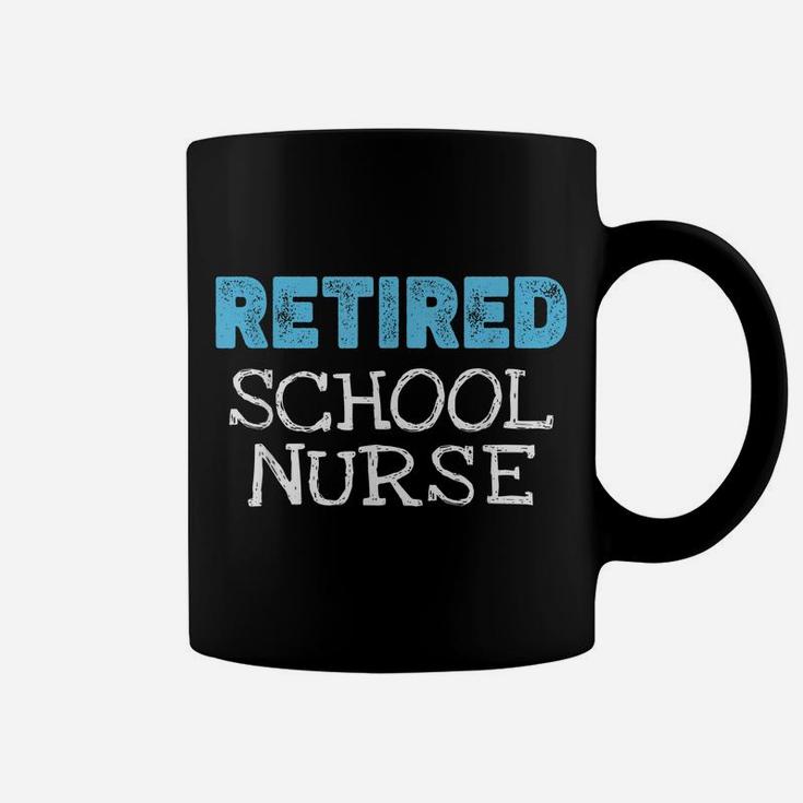 Retired School Nurse Gifts Funny Retirement Coffee Mug