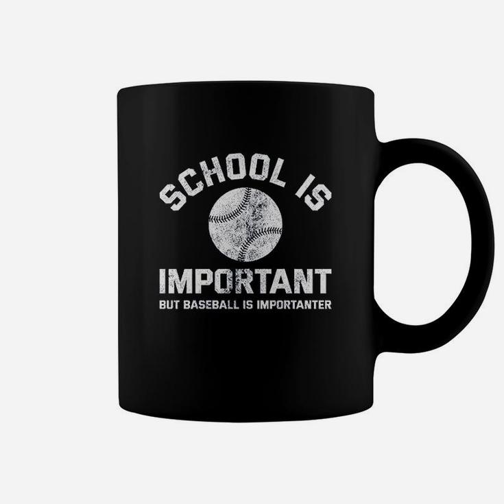 School Is Important But Baseball Is Importanter Coffee Mug