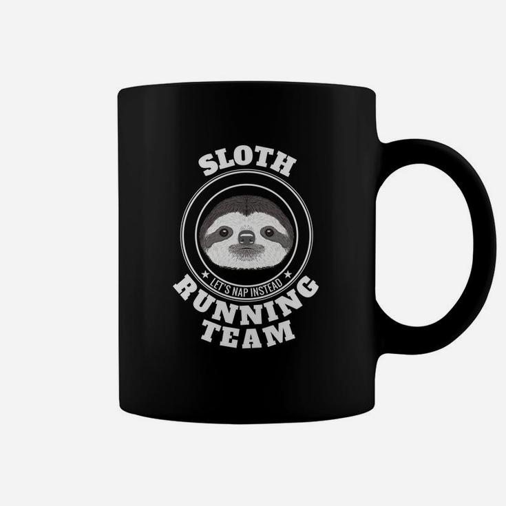 Sloth Running Team Lets Take A Nap Instead Funny Tee Coffee Mug
