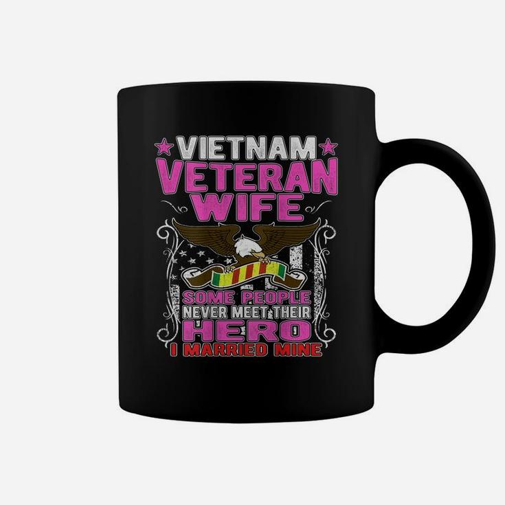Some People Never Meet Their Hero Vietnam Veteran Wife Shirt Coffee Mug