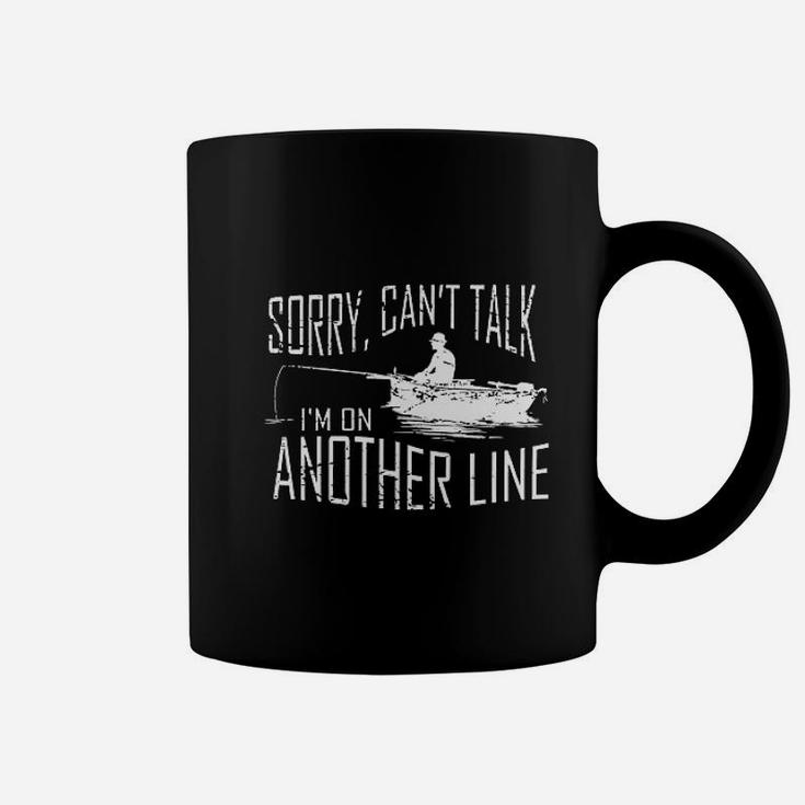 Sorry Cant Talk Im On Another Line Fishing Coffee Mug