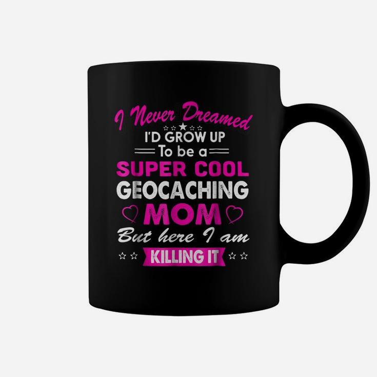 Super Cool Geocaching Mom Cute Coffee Mug