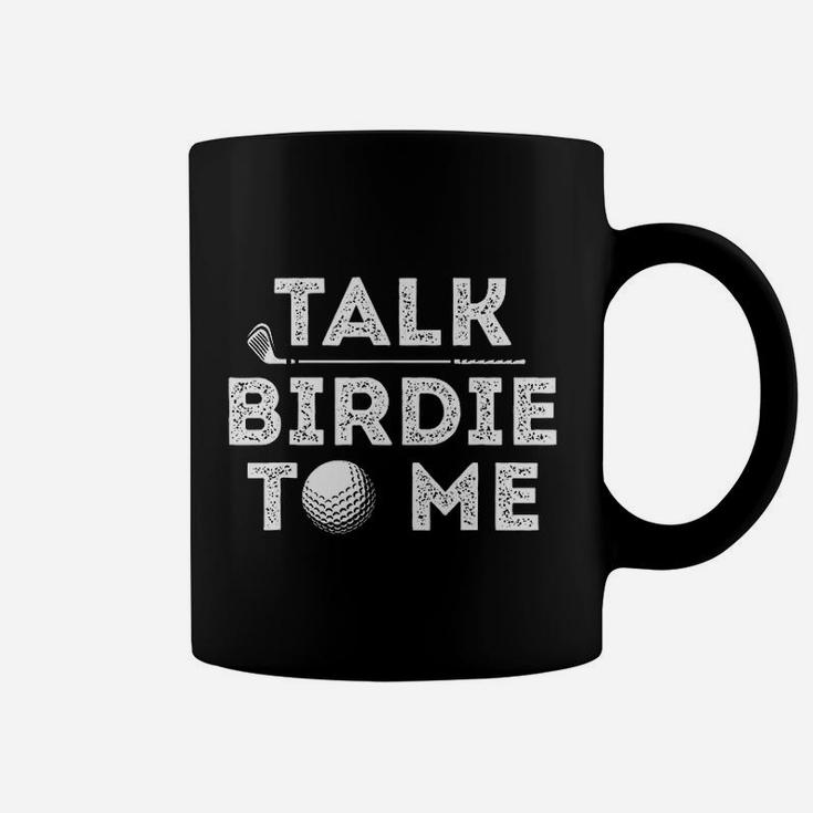 Talk Birdie To Me Funny Golf Player Pun Golfer Coffee Mug