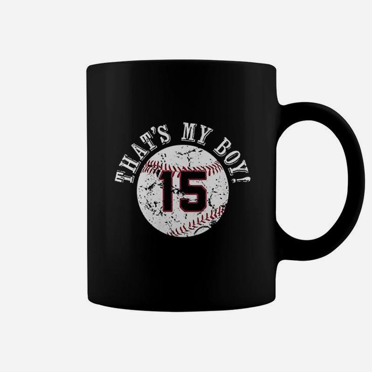 Thats My Boy 15 Baseball Player Mom Or Dad Gifts Coffee Mug