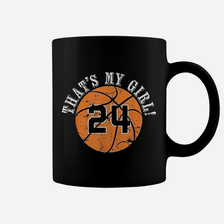 That's My Girl 24 Basketball Player Mom Or Dad Gifts Coffee Mug