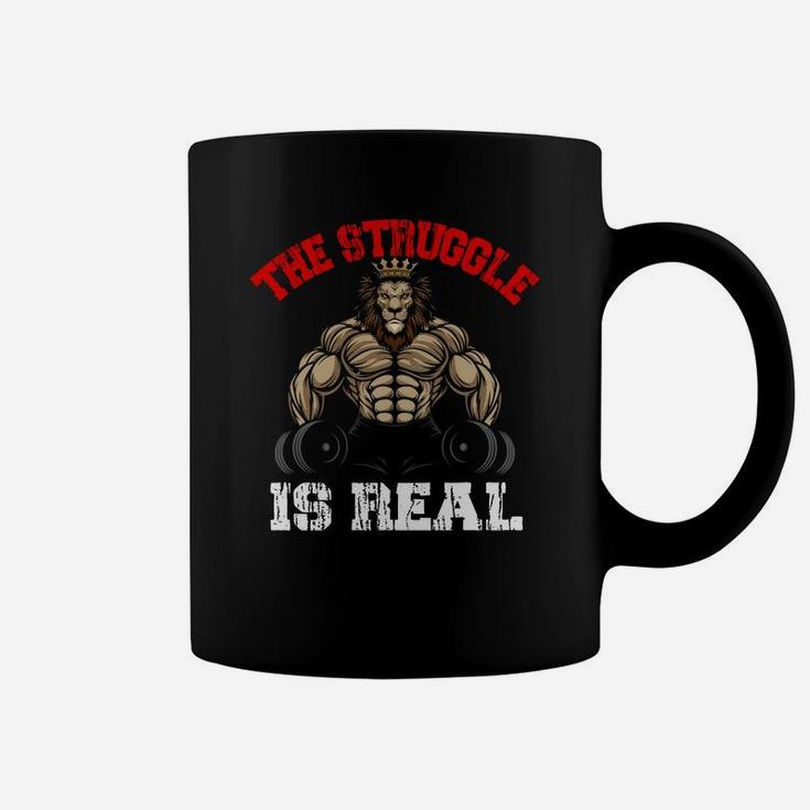 The Strunggle Is Real Lion Bodybuilding Sport Coffee Mug