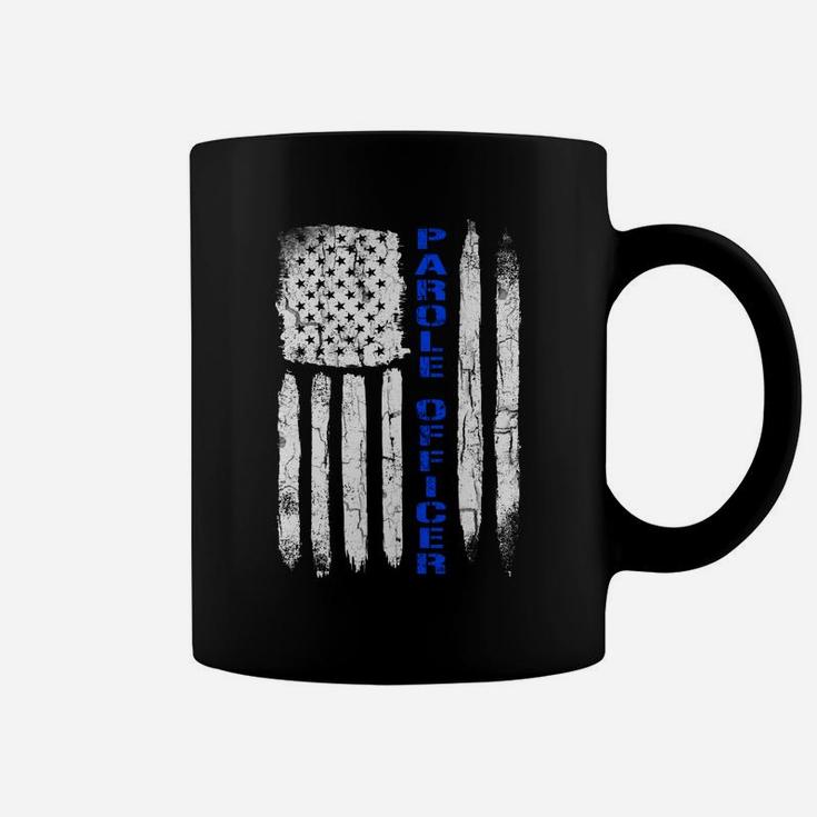 Thin Blue Line Flag American Parole Officer Shirt Sweatshirt Coffee Mug