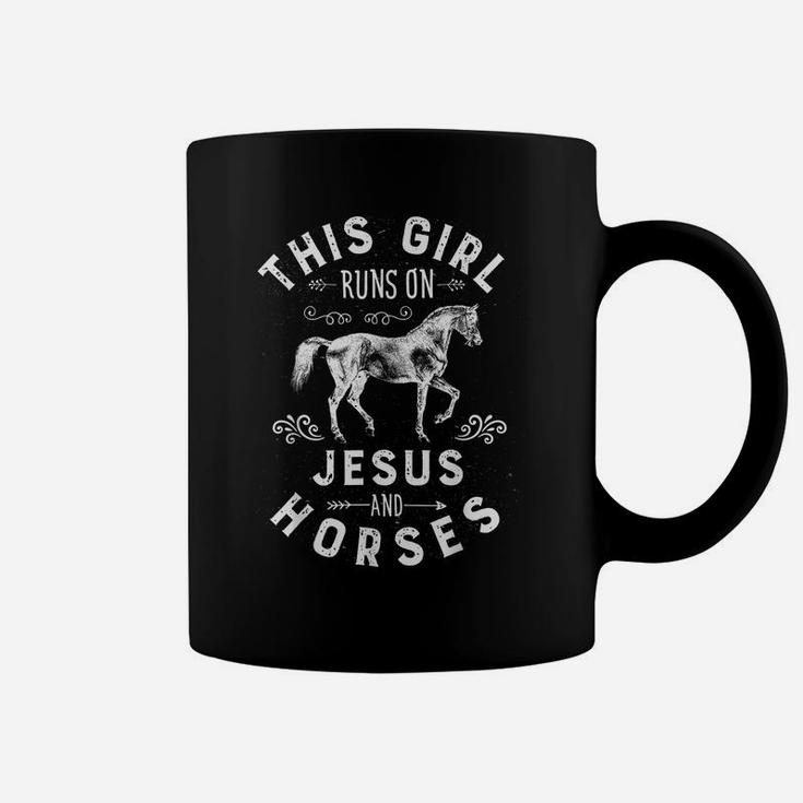 This Girl Runs On Jesus And HorsesShirt Horse Women Gifts Coffee Mug