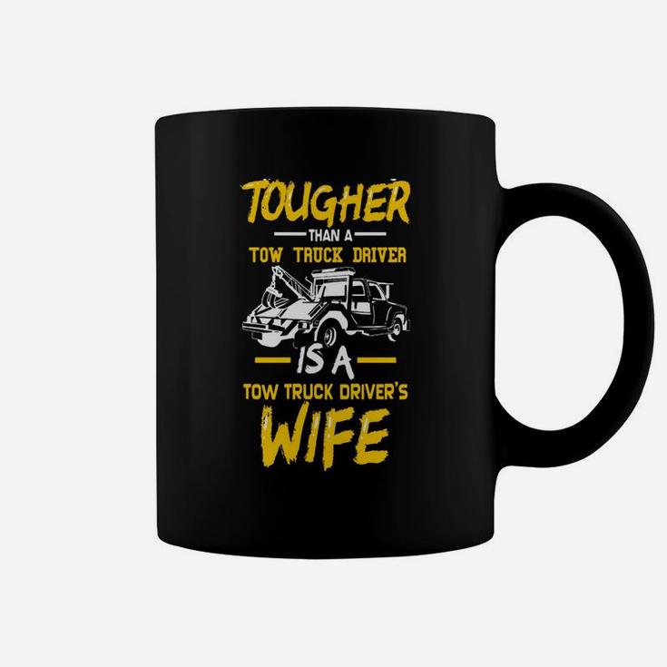 Tow Trucker Drivers Wife - Funny Tow Truck Drivers Gift Coffee Mug