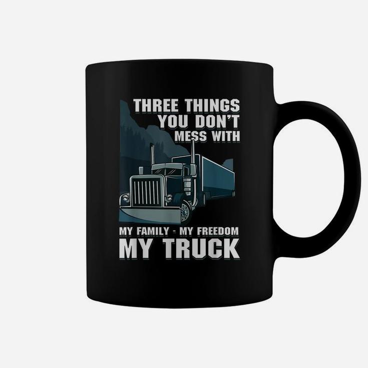 Trucker Dad Truck Driver Father Don't Mess With My Family Coffee Mug