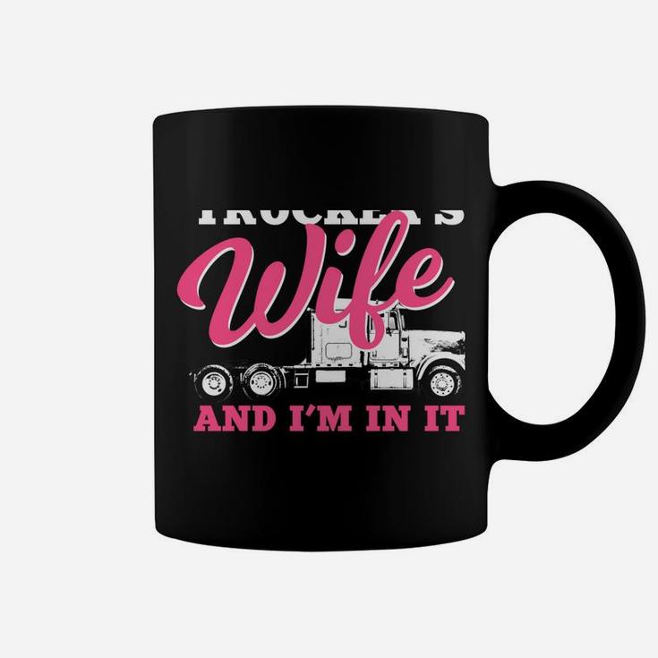 Trucker's Wife In It For The Long Haul | Truck Driver Spouse Coffee Mug